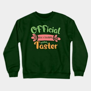 Official Ice Cream Taster, kids Summer Family Beach vacation Crewneck Sweatshirt